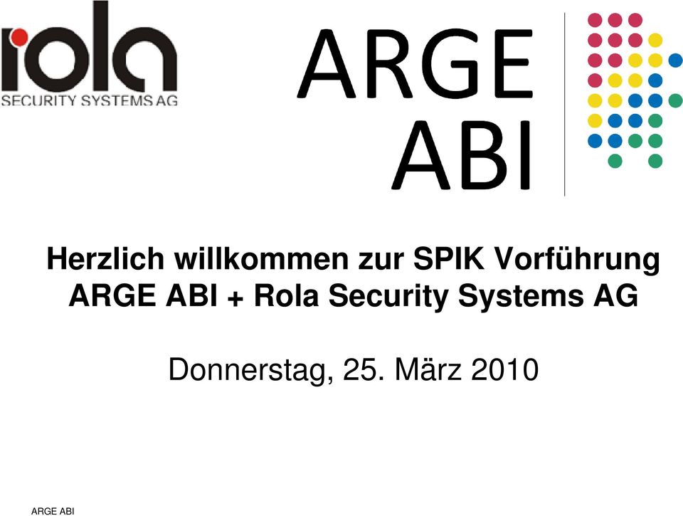 Rola Security Systems AG