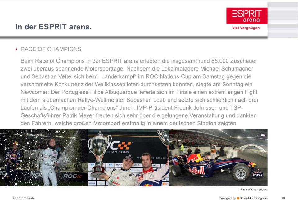 siegte am Sonntag ein Newcomer: Der Portugiese Filipe Albuquerque lieferte sich im Finale einen extrem engen Fight mit dem siebenfachen Rallye-Weltmeister Sébastien Loeb und setzte sich schließlich