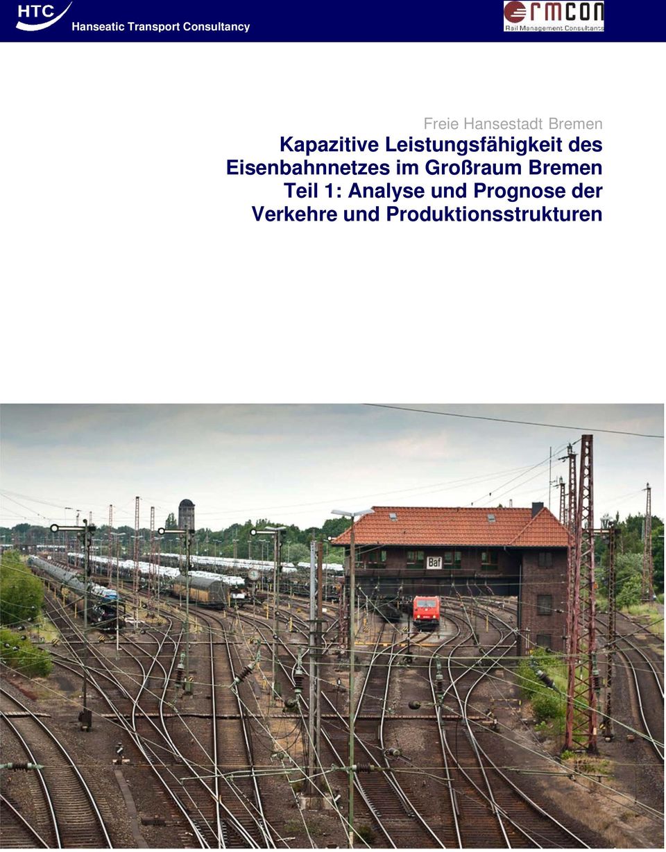 des Eisenbahnnetzes im Großraum Bremen Teil 1: