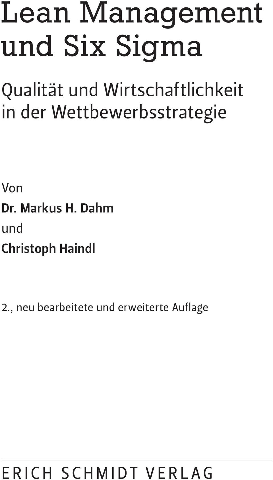 Von Dr. Markus H. Dahm und Christoph Haindl 2.
