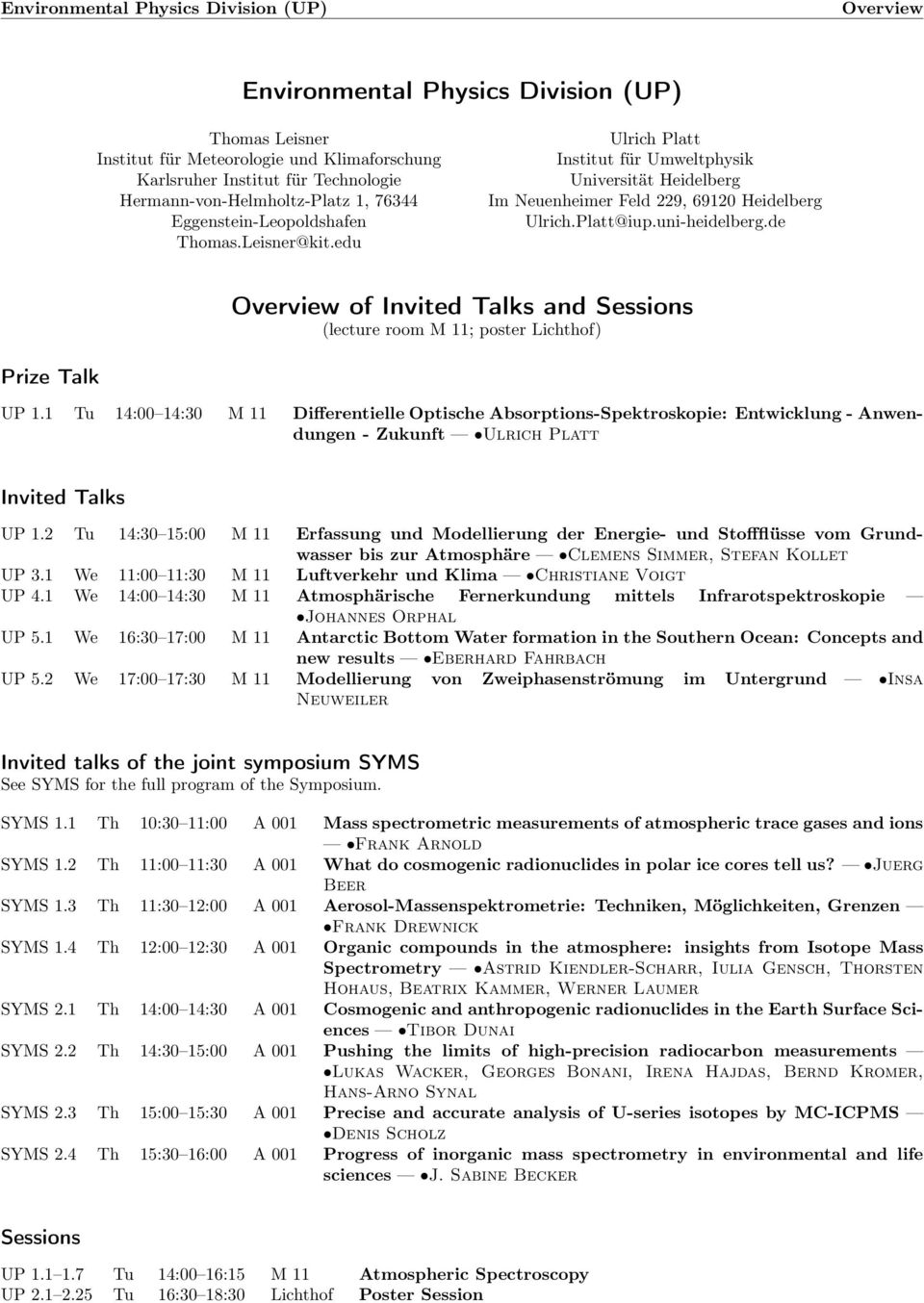 de Overview of Invited Talks and Sessions (lecture room M 11; poster Lichthof) Prize Talk UP 1.