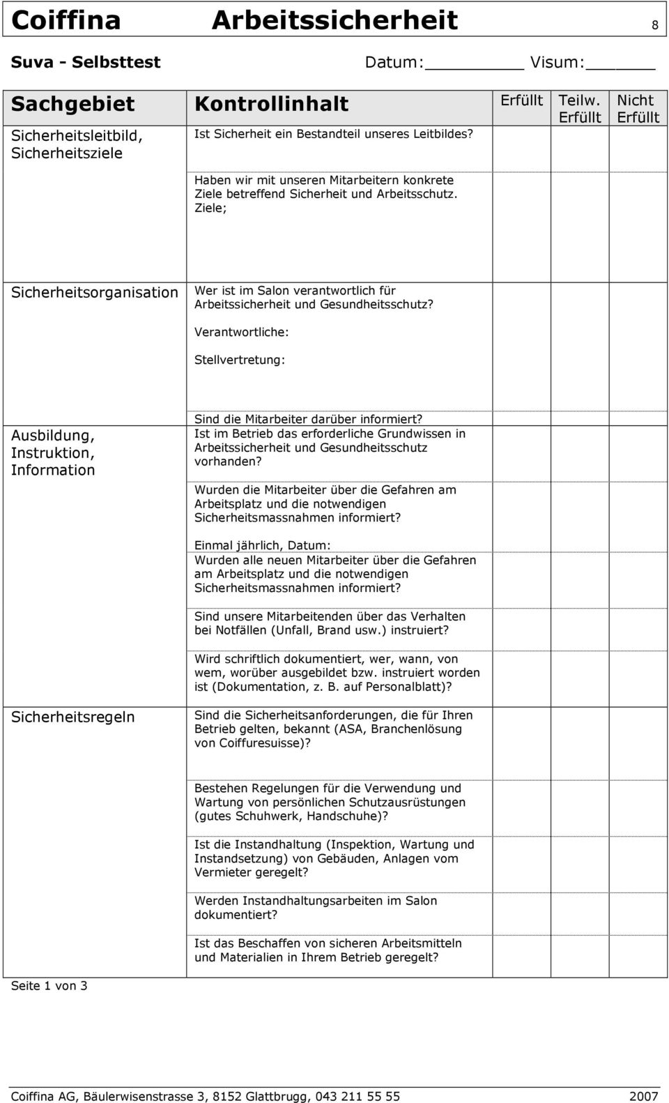 Ziele; Sicherheitsorganisation Wer ist im Salon verantwortlich für Arbeitssicherheit und Gesundheitsschutz?