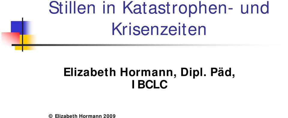 Elizabeth Hormann, Dipl.