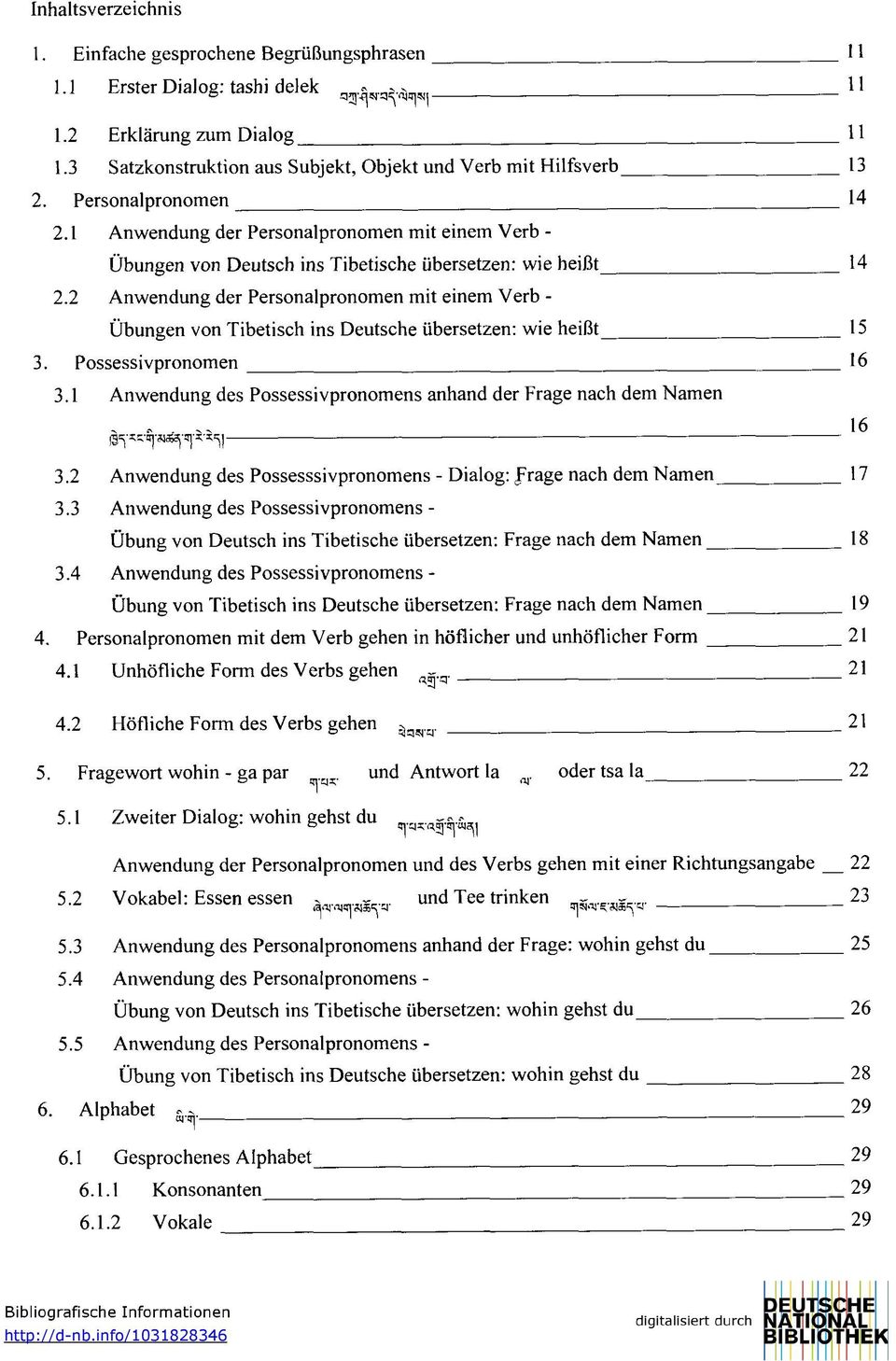 1 Anwendung der Personalpronomen mit einem Verb - Übungen von Deutsch ins Tibetische übersetzen: wie heißt 14 2.