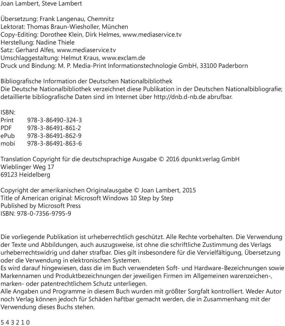 Media-Print Informationstechnologie GmbH, 33100 Paderborn Bibliografische Information der Deutschen Nationalbibliothek Die Deutsche Nationalbibliothek verzeichnet diese Publikation in der Deutschen