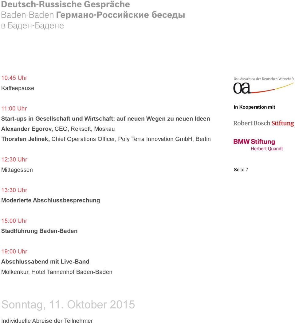 Berlin Seite 7 13:30 Uhr Moderierte Abschlussbesprechung Stadtführung Baden-Baden 19:00 Uhr Abschlussabend