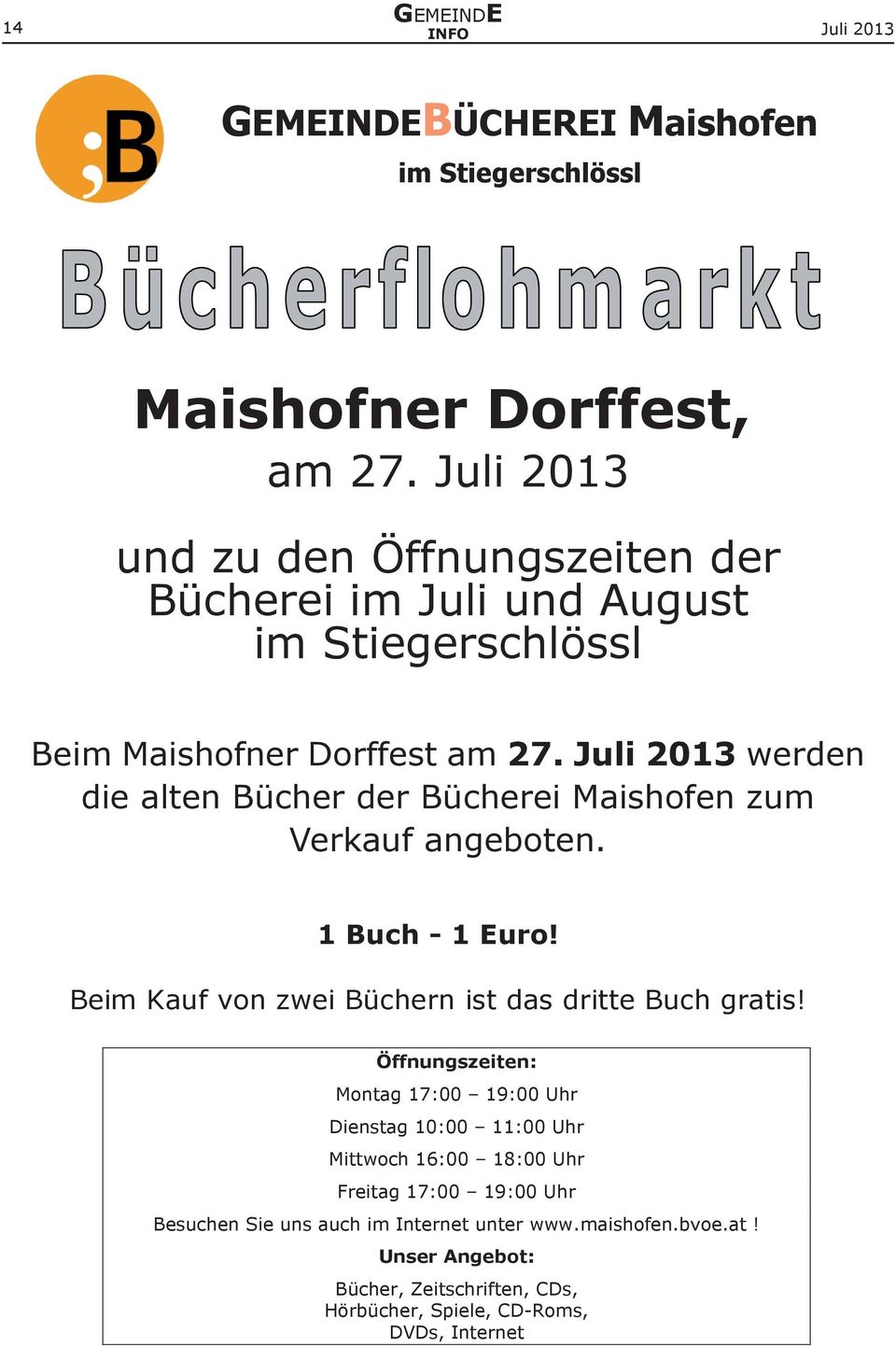 August im Stiegerschlössl Beim Maishofner Dorffest