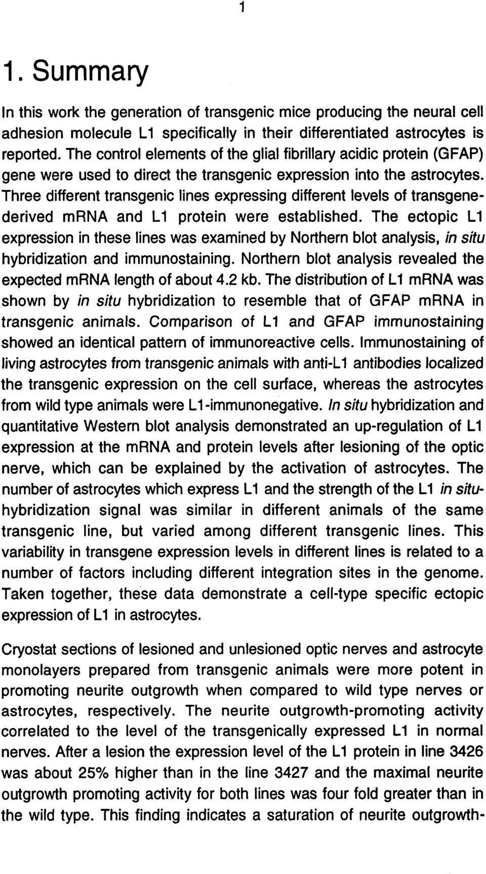 Three different transgenic lines expressing different levels of transgenederived mrna and L1 protein were established.