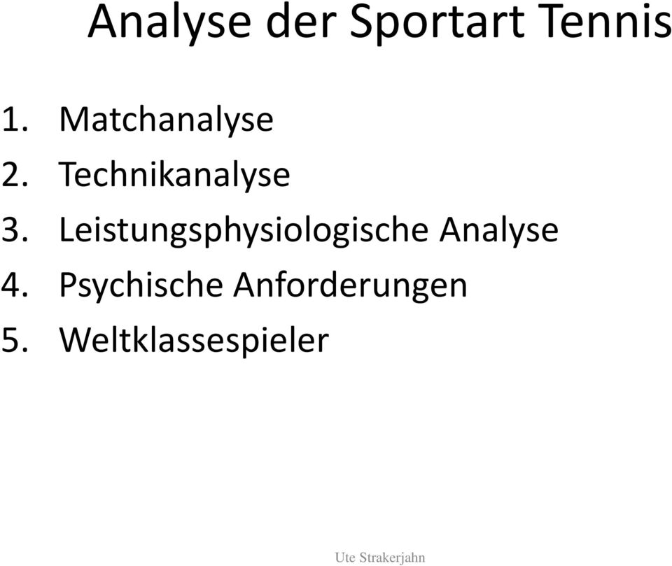 Leistungsphysiologische Analyse 4.