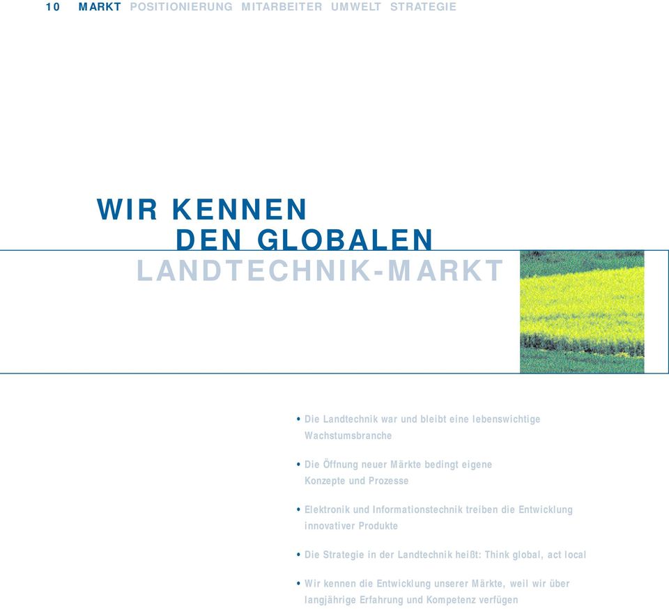 Elektronik und Informationstechnik treiben die Entwicklung innovativer Produkte Die Strategie in der Landtechnik