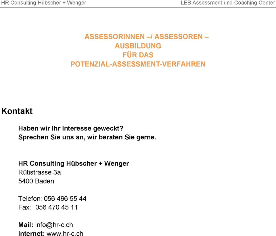 HR Consulting Hübscher + Wenger Rütistrasse 3a 5400