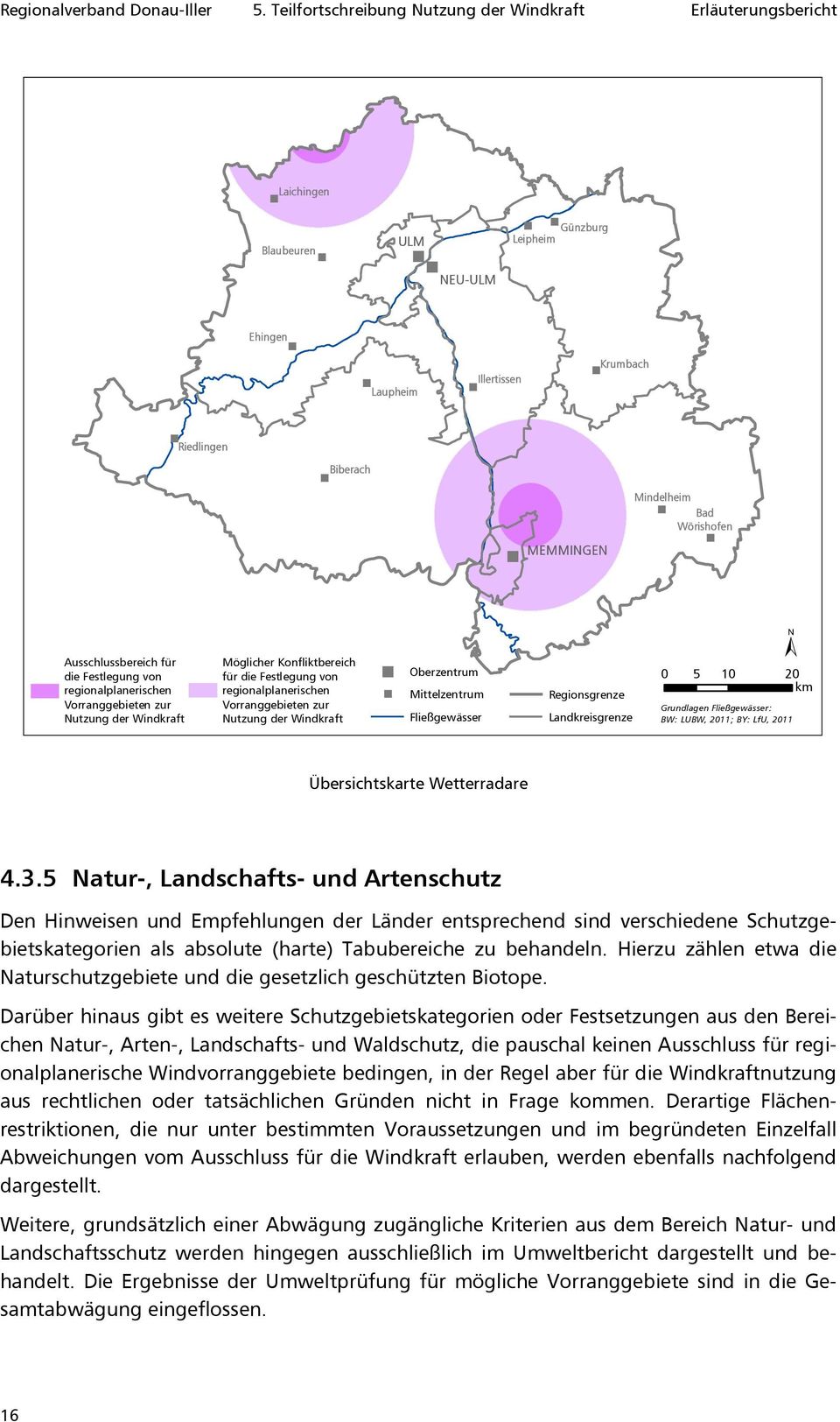 Mittelzentrum Regionsgrenze Fließgewässer Landkreisgrenze ± 0 5 10 20 km Grundlagen Fließgewässer: BW: LUBW, 2011; BY: LfU, 2011 Übersichtskarte Wetterradare 4.3.