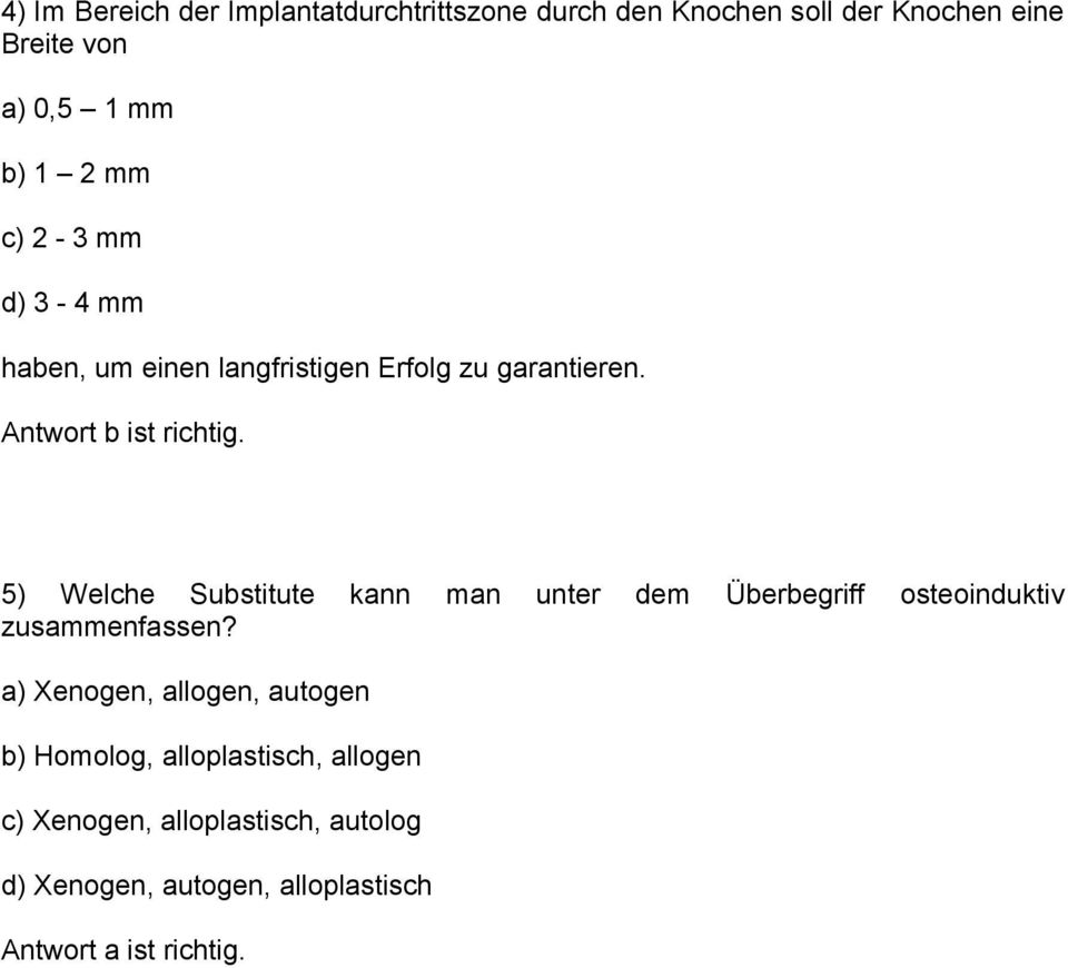 5) Welche Substitute kann man unter dem Überbegriff osteoinduktiv zusammenfassen?