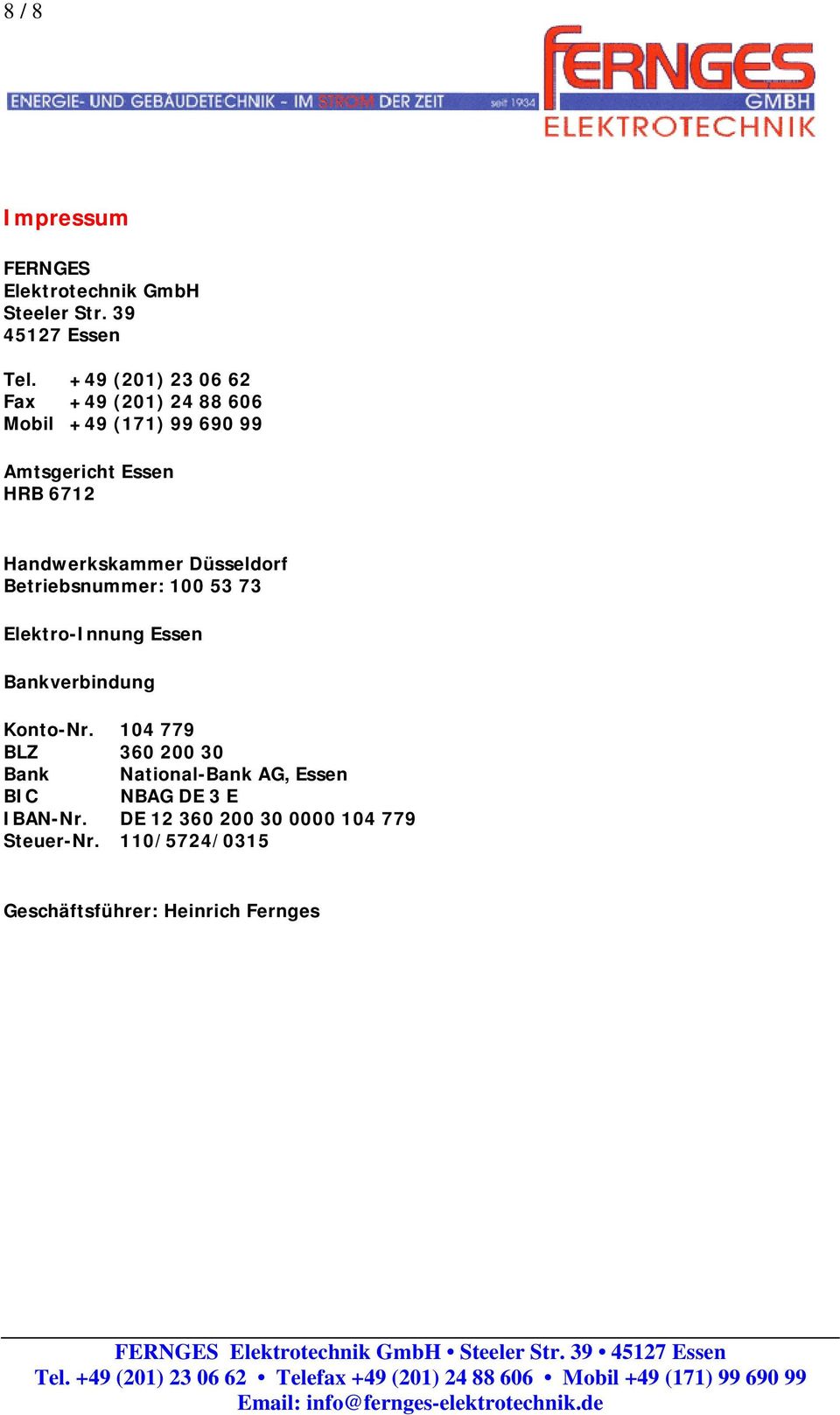 Handwerkskammer Düsseldorf Betriebsnummer: 100 53 73 Elektro-Innung Essen Bankverbindung Konto-Nr.