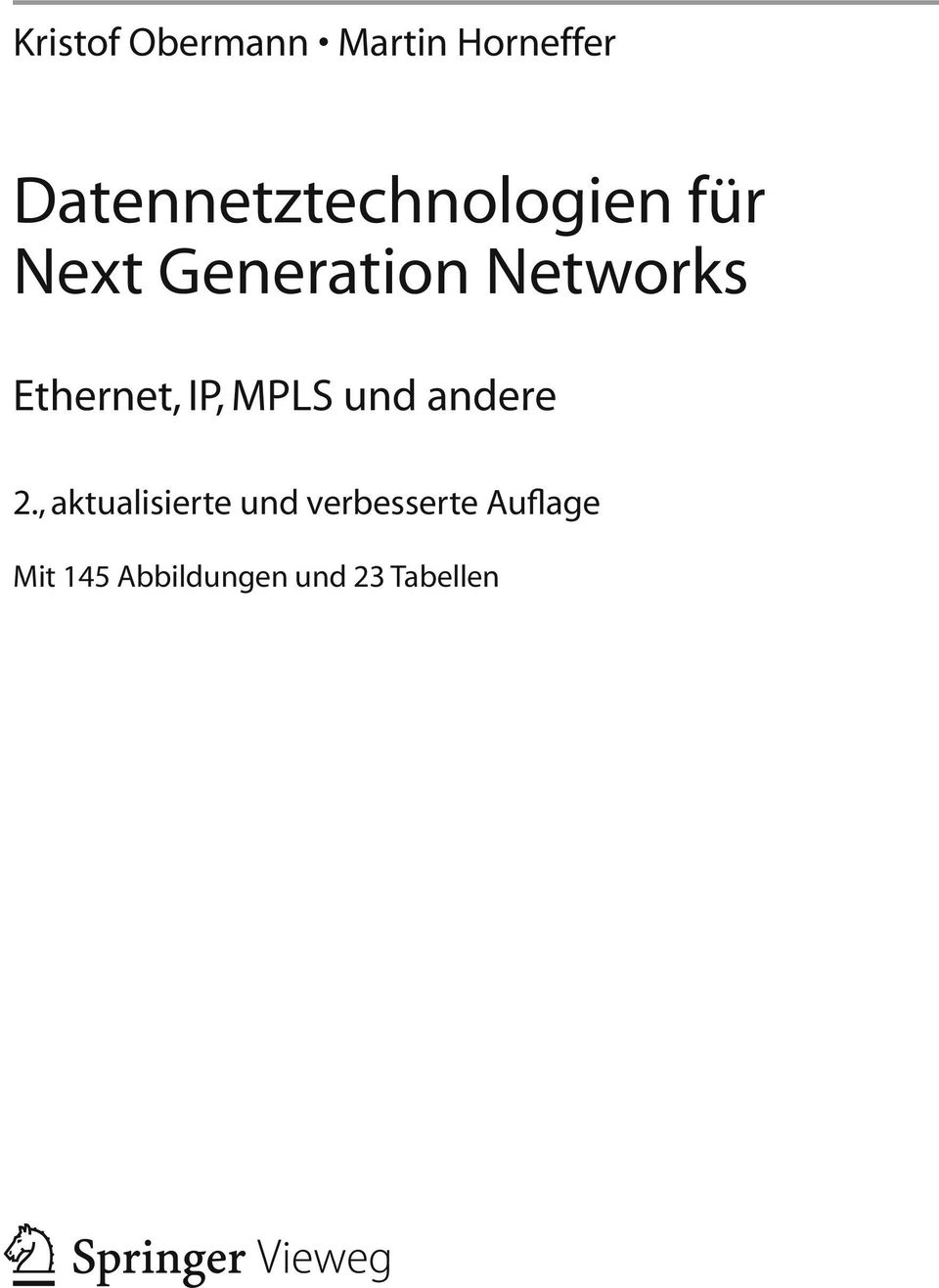 Networks Ethernet, IP, MPLS und andere 2.