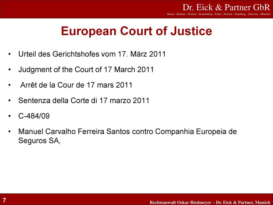 de 17 mars 2011 Sentenza della Corte di 17 marzo 2011 C-484/09