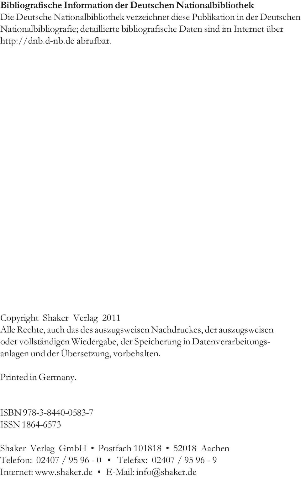 Copyright Shaker Verlag 2011 Alle Rechte, auch das des auszugsweisen Nachdruckes, der auszugsweisen oder vollständigen Wiedergabe, der Speicherung in