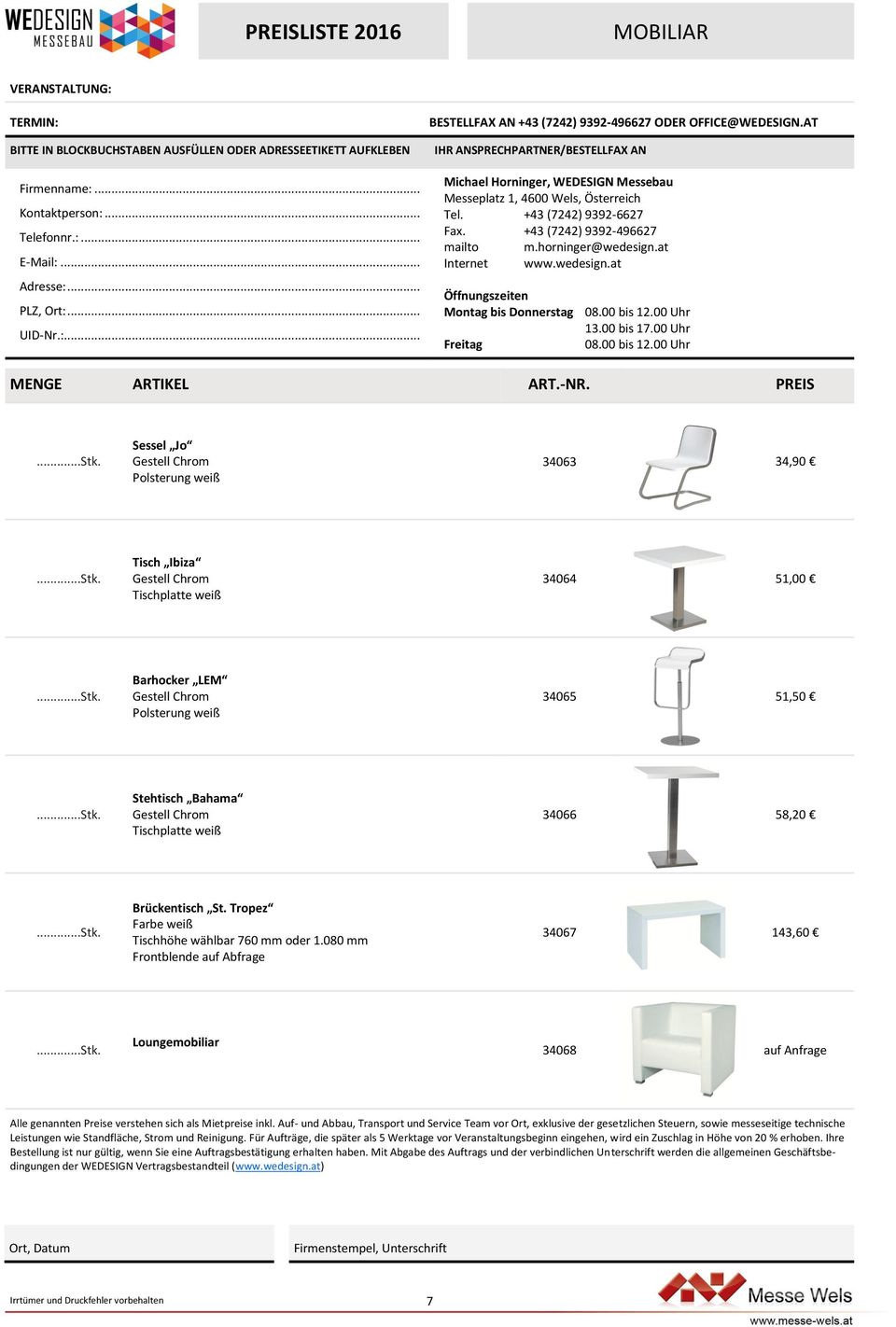 weiß 34065 51,50 Stehtisch Bahama Tischplatte weiß 34066 58,20 Brückentisch St.