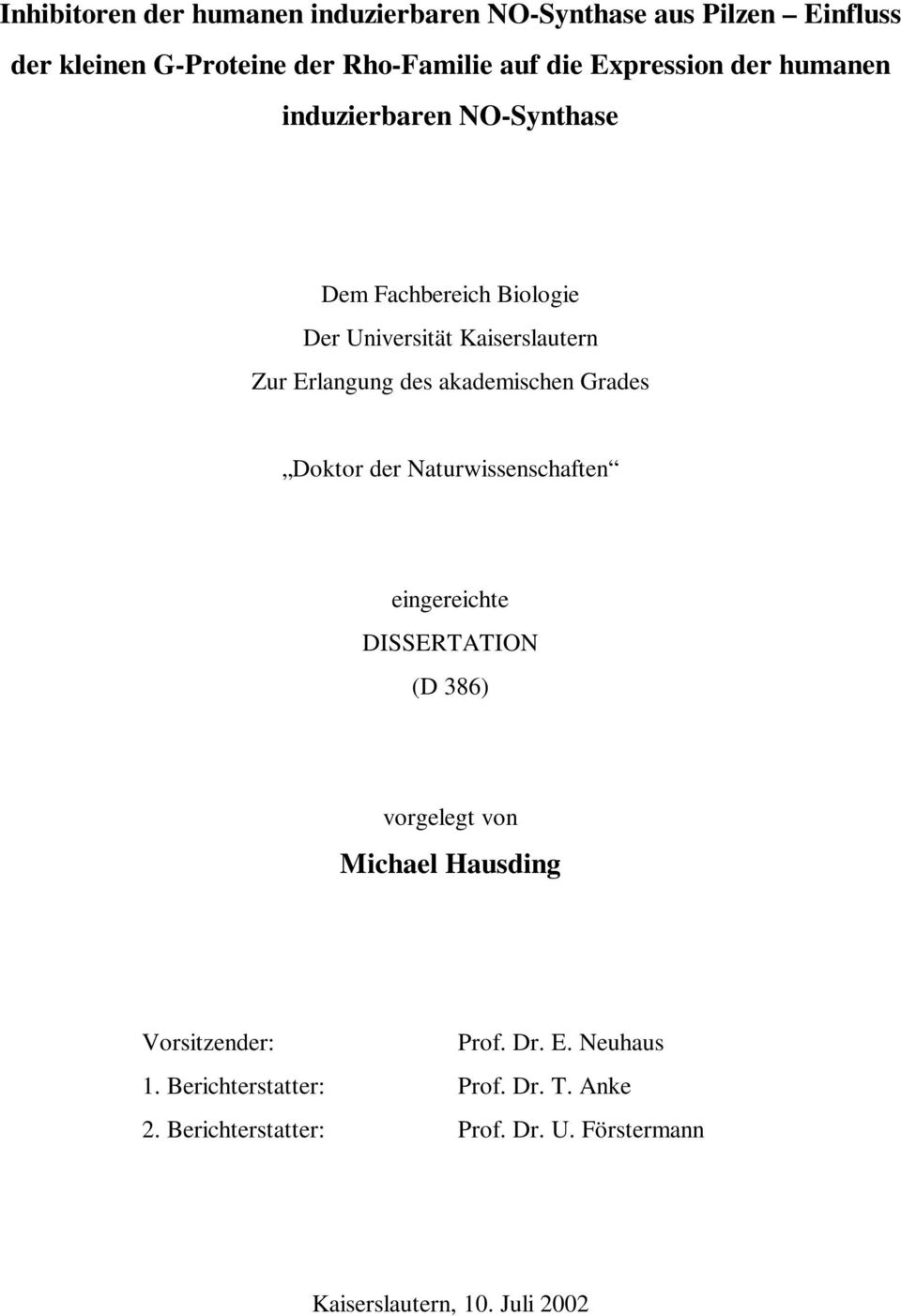 akademischen Grades Doktor der Naturwissenschaften eingereichte DISSERTATION (D 386) vorgelegt von Michael Hausding