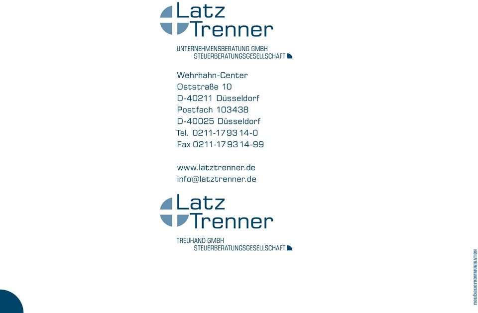 Düsseldorf Tel. 0211-17 93 14-0 Fax 0211-17 93 14-99 www.latztrenner.