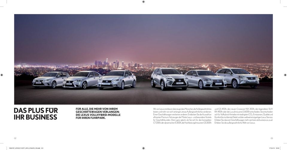Entdecken Sie die Auswahl an effizienten Premium-Fahrzeugen der Marke Lexus und besondere Vorteile für Geschäftskunden.