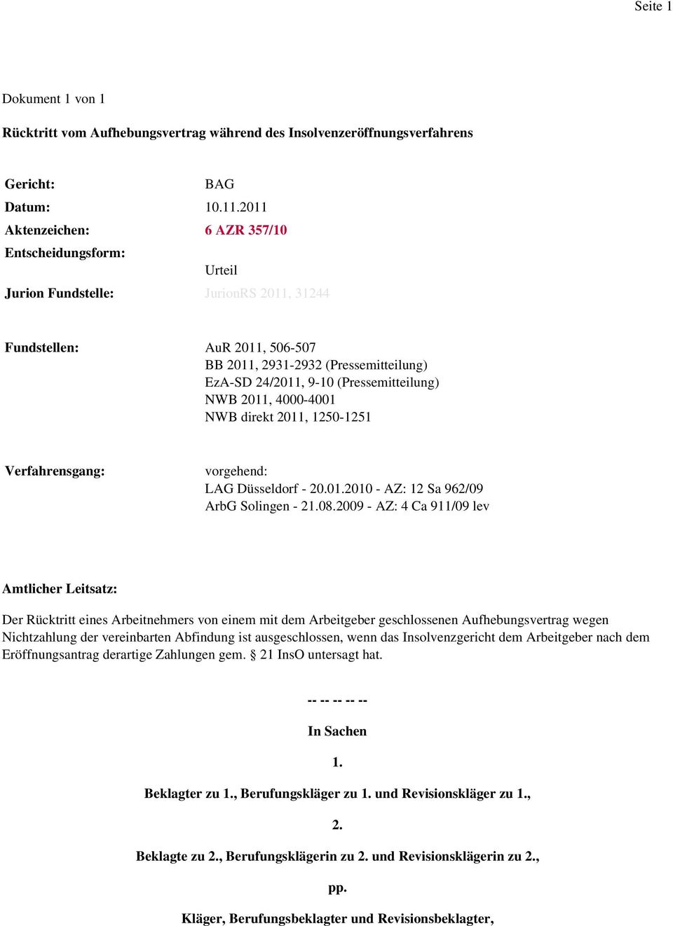 (Pressemitteilung) NWB 2011, 4000-4001 NWB direkt 2011, 1250-1251 Verfahrensgang: vorgehend: LAG Düsseldorf - 20.01.2010 - AZ: 12 Sa 962/09 ArbG Solingen - 21.08.