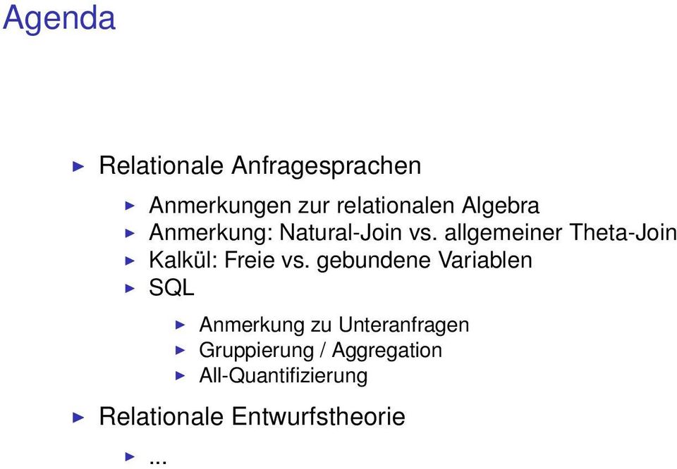 allgemeiner Theta-Join Kalkül: Freie vs.