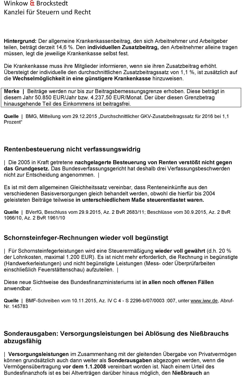 Die Krankenkasse muss ihre Mitglieder informieren, wenn sie ihren Zusatzbeitrag erhöht.