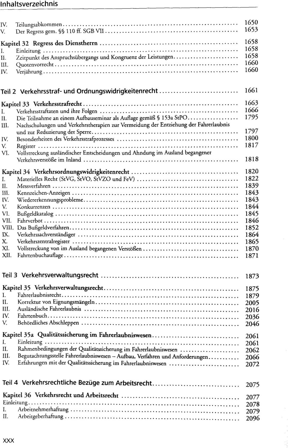 Verjährung l6 60 Teil 2 Verkehrsstraf- und Ordnungswidrigkeitenrecht 1661 Kapitel 33 Verkehrsstrafrecht 1663 I. Verkehrsstraftaten und ihre Folgen 1666 II.