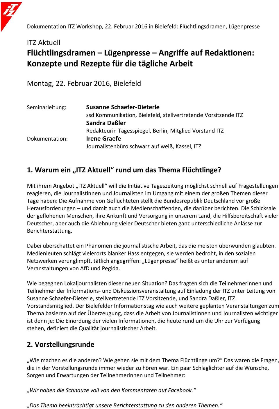 Mitglied Vorstand ITZ Irene Graefe Journalistenbüro schwarz auf weiß, Kassel, ITZ 1. Warum ein ITZ Aktuell rund um das Thema Flüchtlinge?