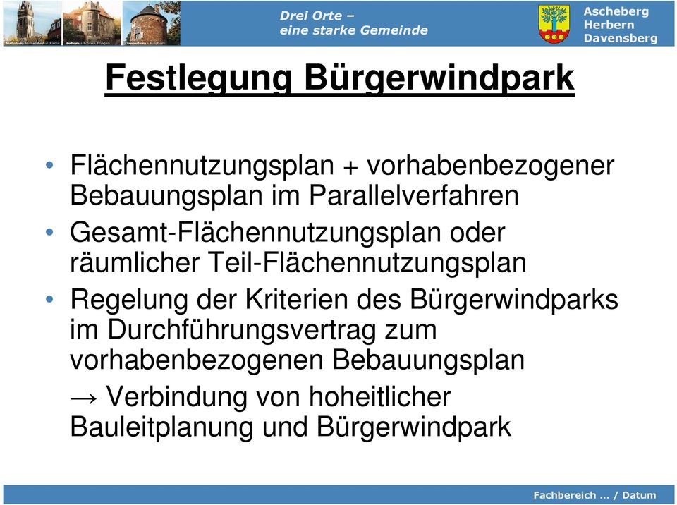 Teil-Flächennutzungsplan Regelung der Kriterien des Bürgerwindparks im