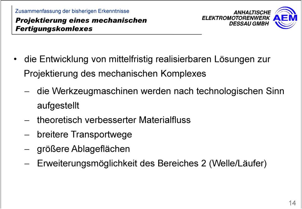 Werkzeugmaschinen werden nach technologischen Sinn aufgestellt theoretisch