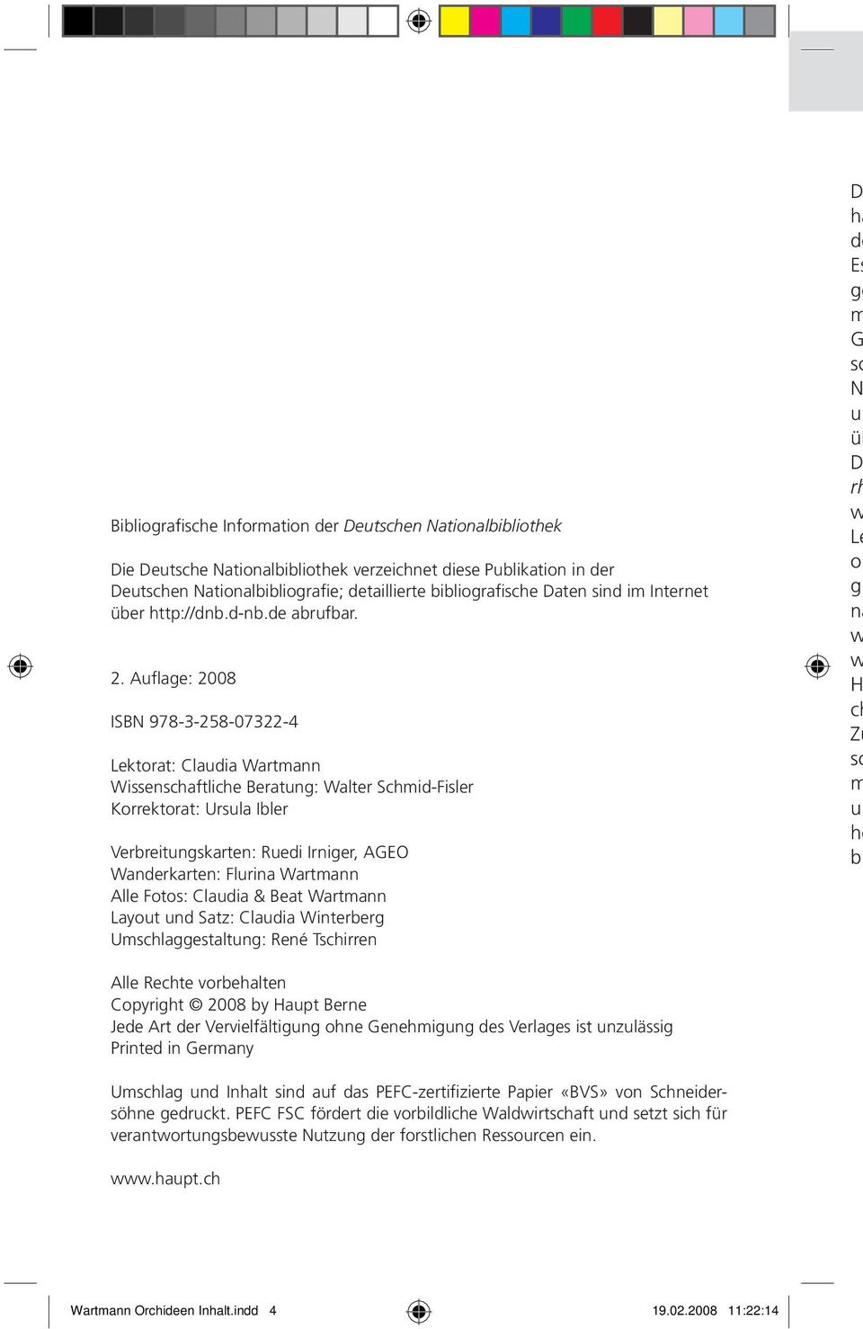 . Auflage: 00 ISBN 97-3-5-073- Lektorat: Claudia Wartmann Wissenschaftliche Beratung: Walter Schmid-Fisler Korrektorat: Ursula Ibler Verbreitungskarten: Ruedi Irniger, AEO Wanderkarten: Flurina