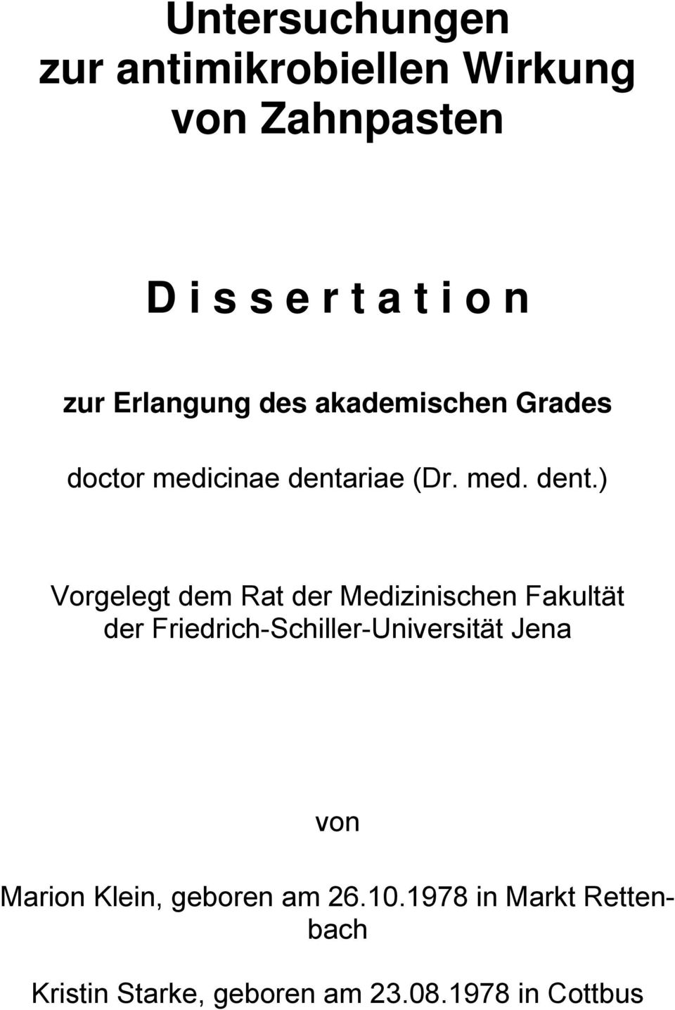 riae (Dr. med. dent.