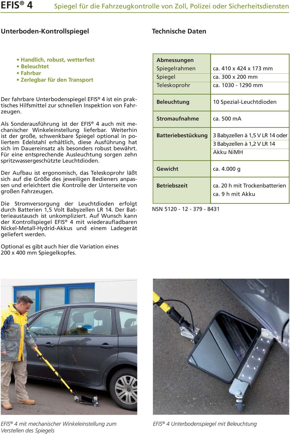 1030-1290 mm Der fahrbare Unterbodenspiegel EFIS 4 ist ein praktisches Hilfsmittel zur schnellen Inspektion von Fahrzeugen.