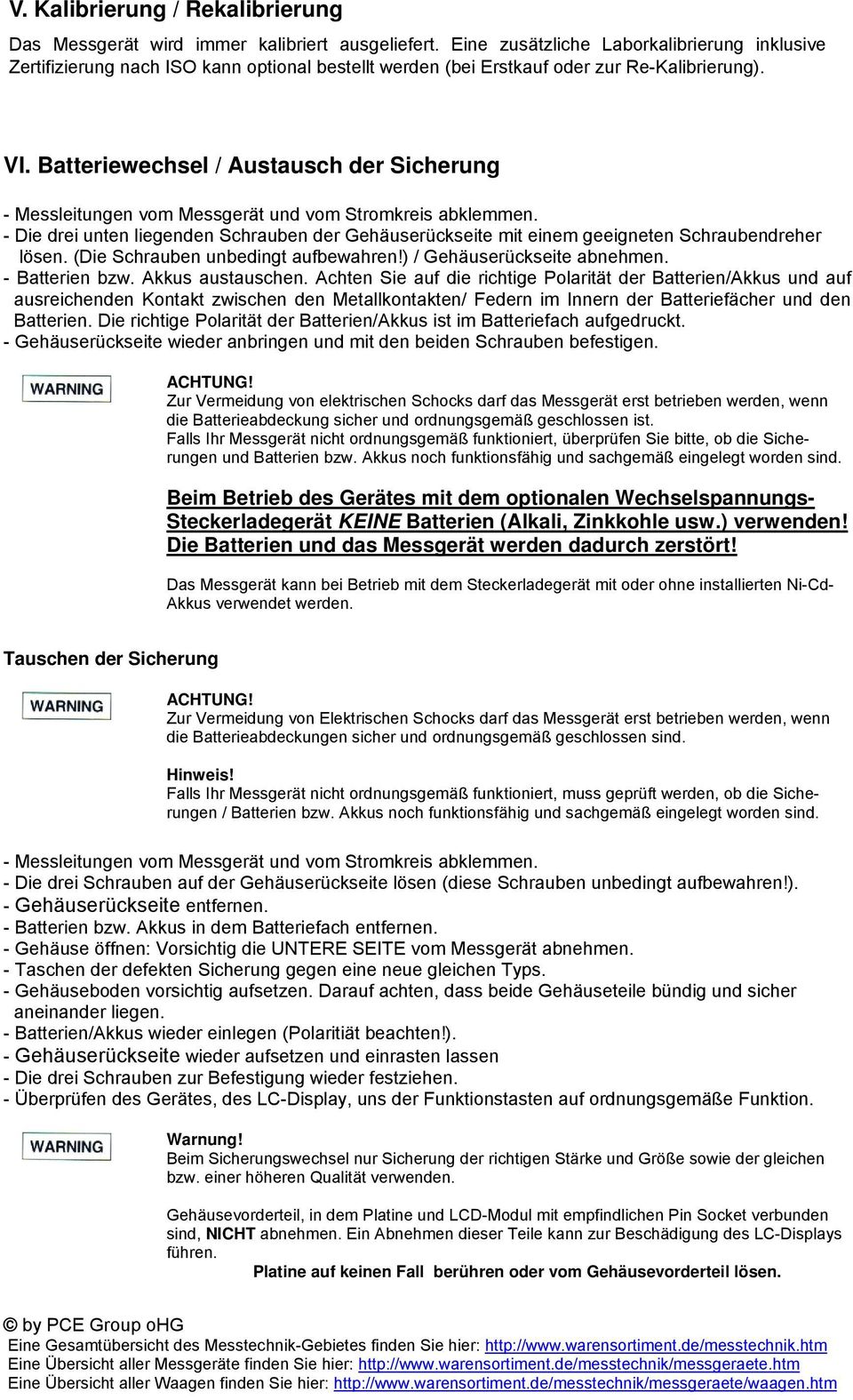 Batteriewechsel / Austausch der Sicherung - Messleitungen vom Messgerät und vom Stromkreis abklemmen.