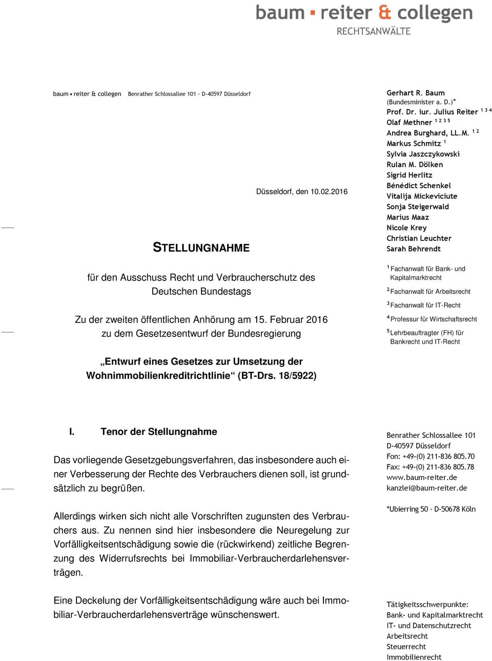 Dölken Sigrid Herlitz Bénédict Schenkel Vitalija Mickeviciute Sonja Steigerwald Marius Maaz Nicole Krey Christian Leuchter Sarah Behrendt für den Ausschuss Recht und Verbraucherschutz des Deutschen