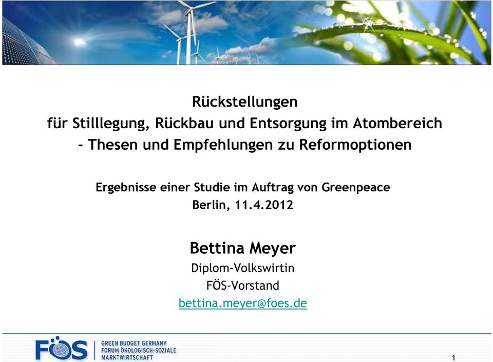 Ergebnisse einer Studie im Auftrag von Greenpeace Berlin, 11.4.