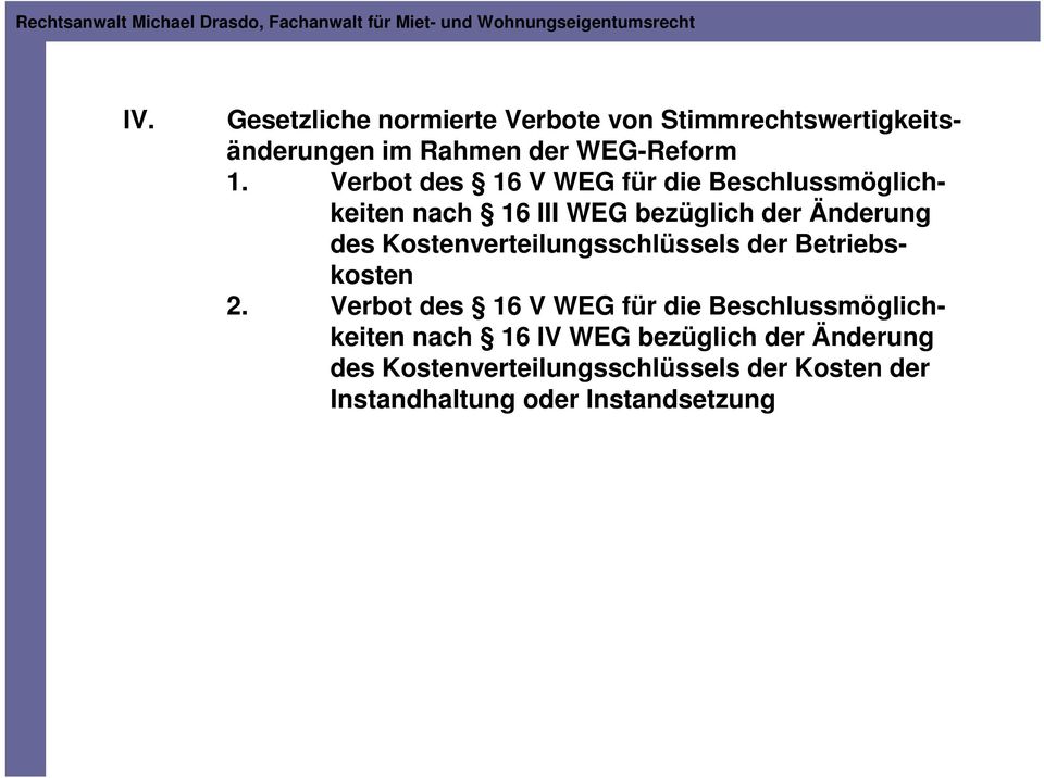 Kostenverteilungsschlüssels der Betriebskosten 2.