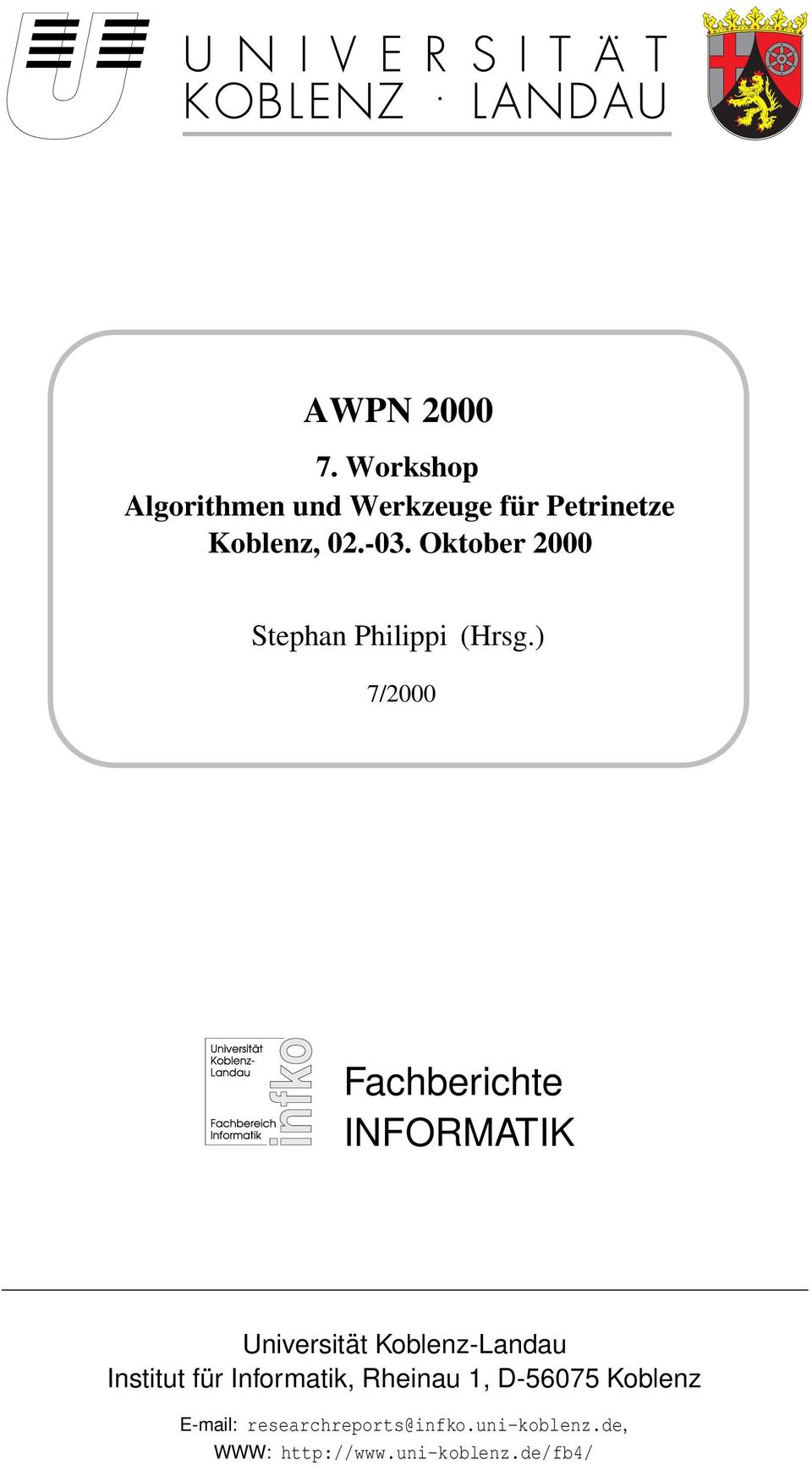 ) 7/2 Fachberichte INFORMATIK Universität Koblenz-Landau Institut für