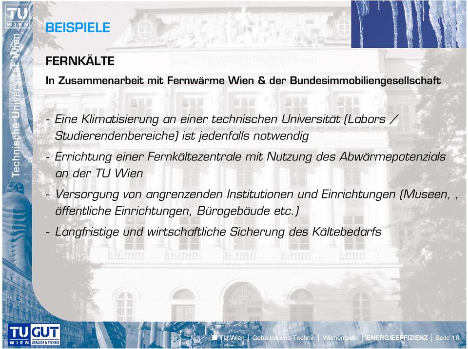 Abwärmepotenzials an der TU Wien - Versorgung von angrenzenden Institutionen und Einrichtungen (Museen,, öffentliche Einrichtungen,