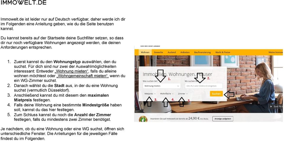 Zuerst kannst du den Wohnungstyp auswählen, den du suchst.