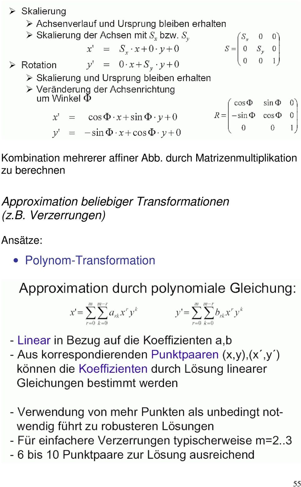 Approximation beliebiger Transformationen