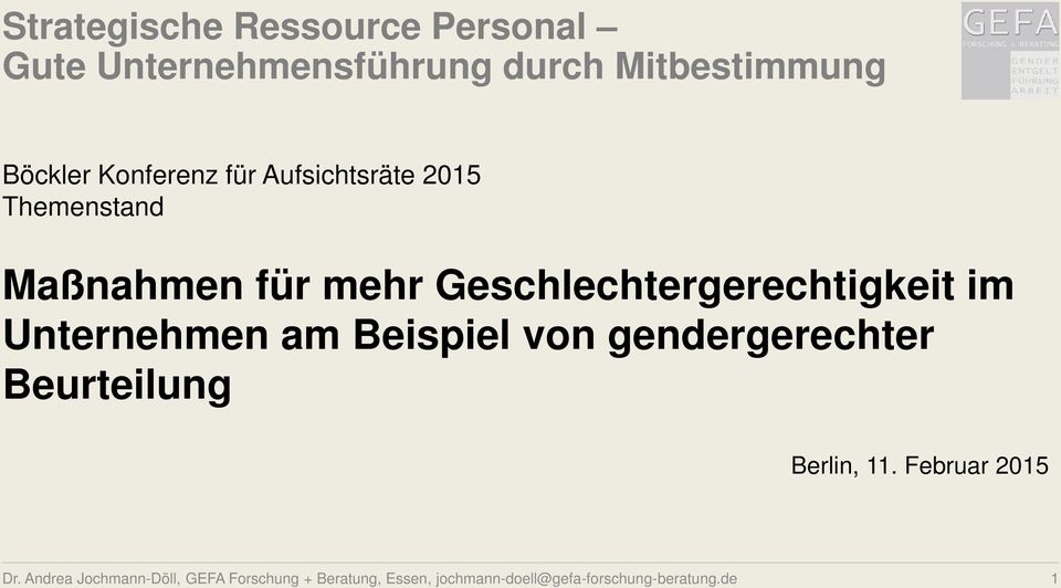 im Unternehmen am Beispiel von gendergerechter Beurteilung Berlin, 11. Februar 2015 Dr.