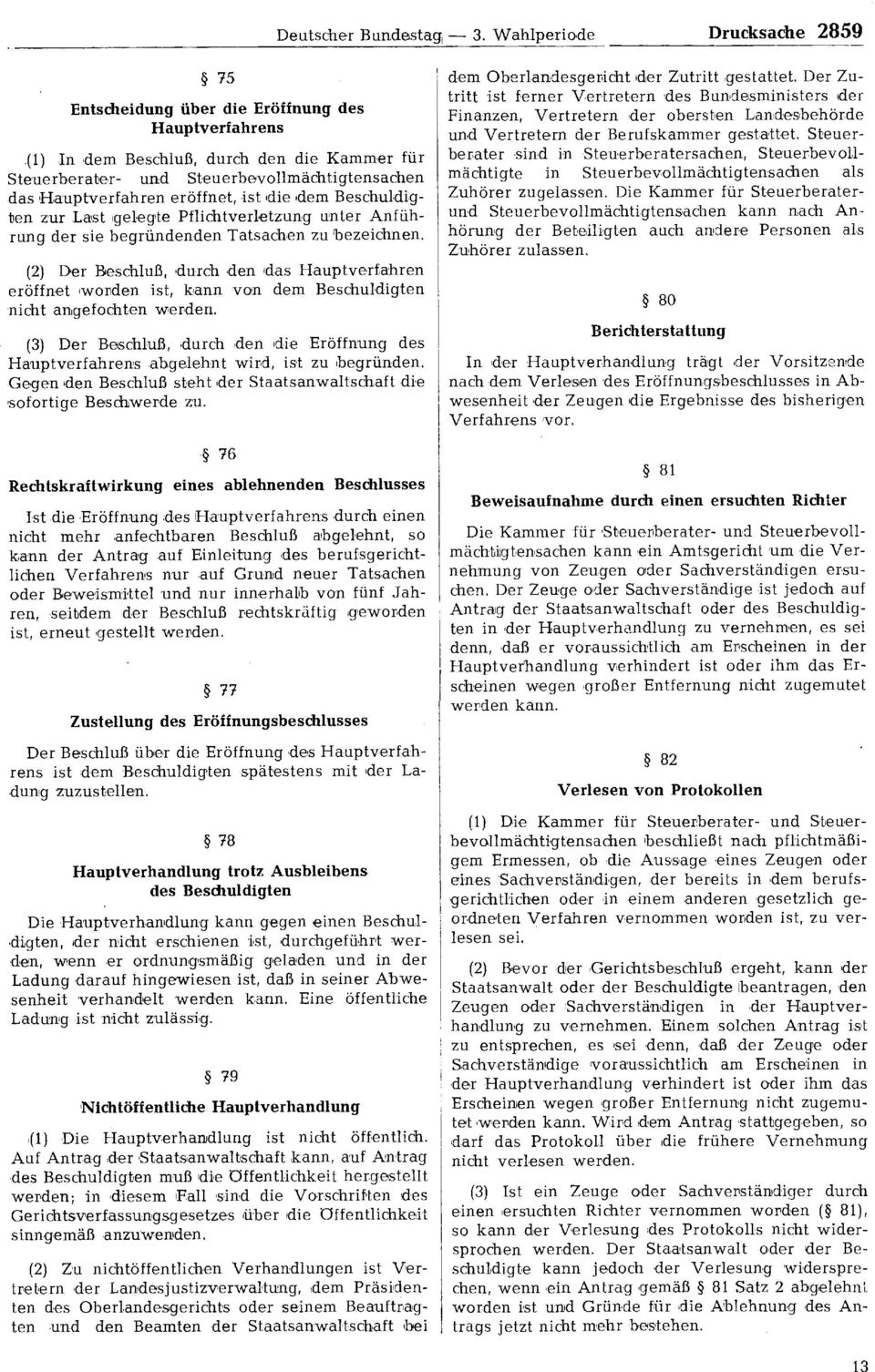 eröffnet, ist die dem Beschuldigten zur Last gelegte Pflichtverletzung unter Anführung der sie begründenden Tatsachen zu bezeichnen.