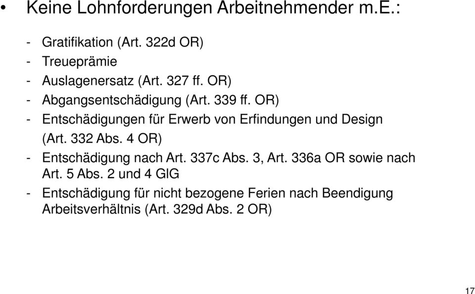 OR) - Entschädigungen für Erwerb von Erfindungen und Design (Art. 332 Abs. 4 OR) - Entschädigung nach Art.