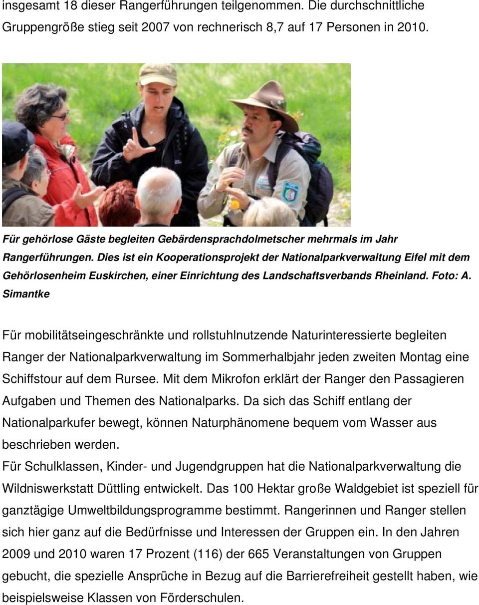 Dies ist ein Kooperationsprojekt der Nationalparkverwaltung Eifel mit dem Gehörlosenheim Euskirchen, einer Einrichtung des Landschaftsverbands Rheinland. Foto: A.
