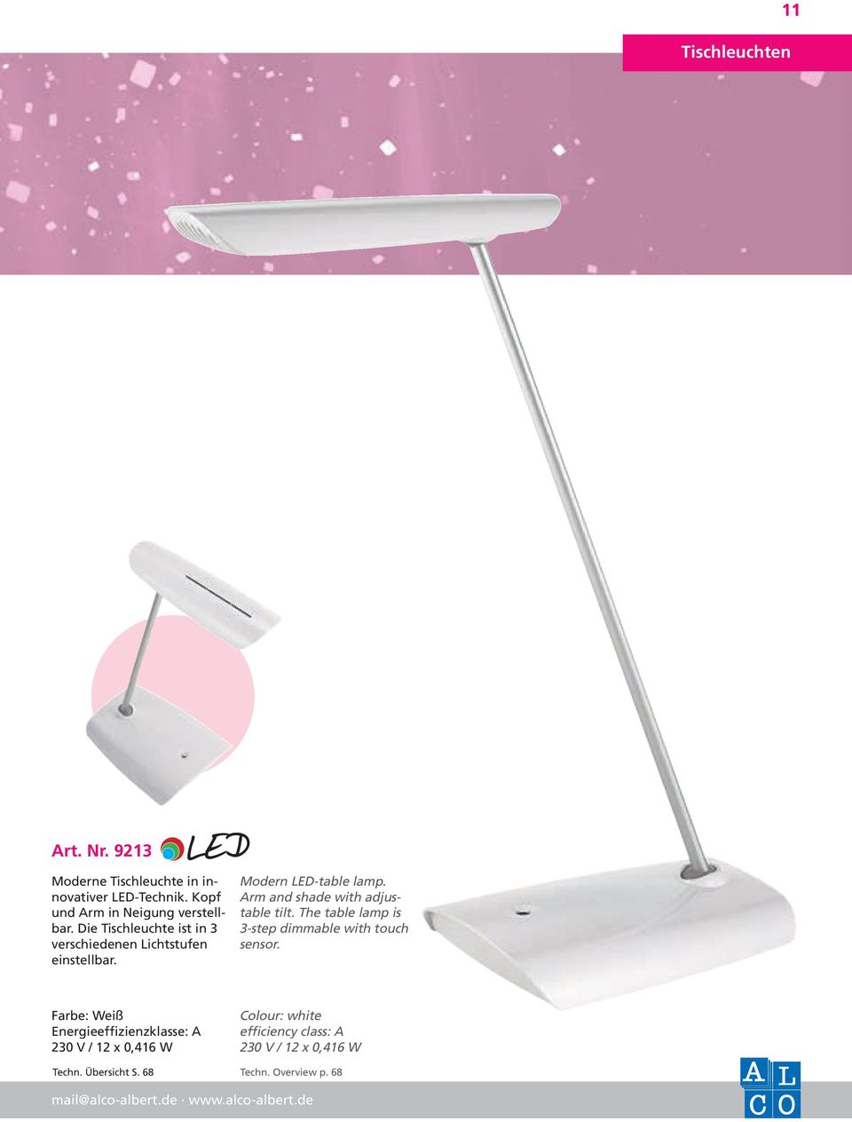 Modern -table lamp. Arm and shade with adjustable tilt. The table lamp is 3-step dimmable with touch sensor.