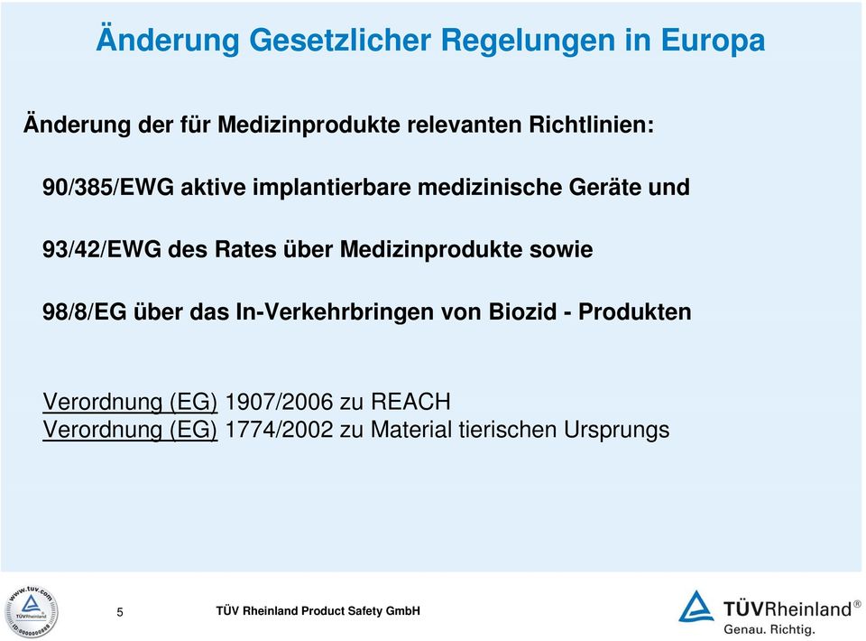 Medizinprodukte sowie 98/8/EG über das In-Verkehrbringen von Biozid - Produkten Verordnung (EG)