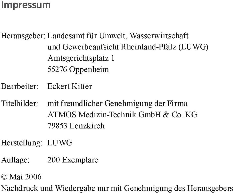 Kitter mit freundlicher Genehmigung der Firma ATMOS Medizin-Technik GmbH & Co.